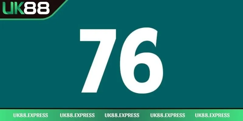 Đề Về 76 - Gợi Ý Những Con Số Rước Tài Rước Lộc Hôm Sau 1 Giải mã đề về 76 chi tiết