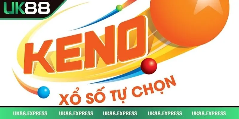 Keno UK88 - Cách Chơi Như Một Pro Chính Hiệu Bao Uy Tín 1 Tìm hiểu về game quay xổ số tự chọn