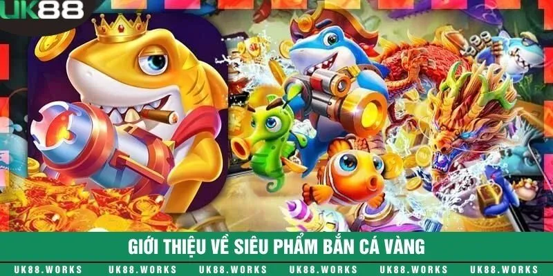 Bắn cá vàng - Chinh phục kho báu nghìn tỷ dưới đại dương 1 Siêu phẩm bắn cá vàng mới nhất 2024