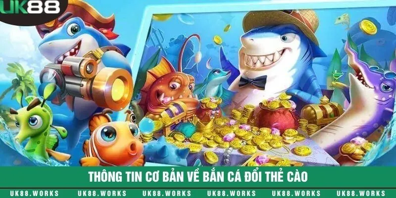 Đổi thưởng nhanh chóng khi chiến thắng bắn cá đổi thẻ cào 1 Tham gia bắn cá đổi thẻ cào chi tiết